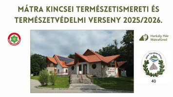 MÁTRA KINCSEI TERMÉSZETISMERETI ÉS TERMÉSZETVÉDELMI VERSENY 2025/2026.